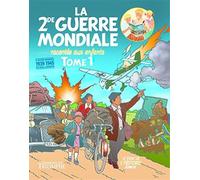 Éditions du Triomphe La seconde guerre mondiale racontée aux enfants tome 1