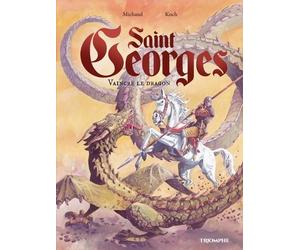 Éditions du Triomphe Le vent de l'histoire - Saint Georges, vaincre le dragon