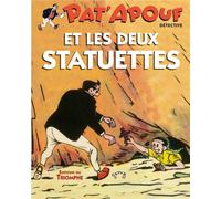 Éditions du Triomphe Pat'Apouf Détective Tome 18 - Pat'Apouf Et Les Deux Statuettes