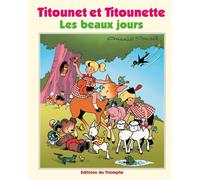 Éditions du Triomphe Titounet Et Titounette Tome 29 - Les Beaux Jours