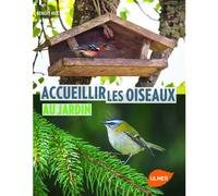 ÉDITIONS EUGEN ULMER-Accueillir les Oiseaux au Jardin 120 pages Éditions Eugen ULMER