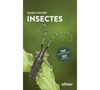 ÉDITIONS EUGEN ULMER-Livre Insectes Guide nature aux Éditions Ulmer - 192 pages