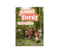ÉDITIONS EUGEN ULMER-Livre L'appel de la forêt - 1 an d'activités avec les enfants - 192 pages