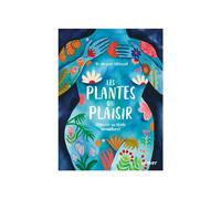 ÉDITIONS EUGEN ULMER-Livre Les plantes du plaisir - Stimuler sa libido au naturel Éds Ulmer - 80 pages