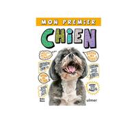 ÉDITIONS EUGEN ULMER-Livre Mon premier chien aux Éditions Ulmer - 144 pages