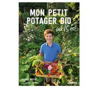 ÉDITIONS EUGEN ULMER-Mon petit potager bio sur 15m² aux éditions Ulmer
