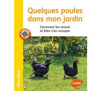 ÉDITIONS EUGEN ULMER-Quelques Poules dans mon Jardin 64 pages Éditions Eugène ULMER