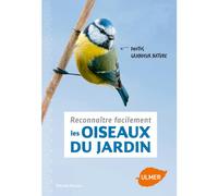 ÉDITIONS EUGEN ULMER-Reconnaître les Oiseaux du Jardin 64 pages Éditions Eugen ULMER