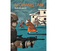 EDITIONS FLBLB Afghanistan, récits de guerre
