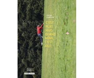 EDITIONS FLBLB C'est plat, mais quand même, c'est joli !