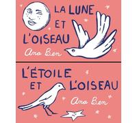 Éditions Flblb La Lune Et L'oiseau / L'étoile Et L'oiseau