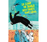 EDITIONS FLBLB Le coup de boule est parti tout seul