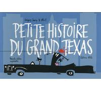 EDITIONS FLBLB petite histoire du grand Texas