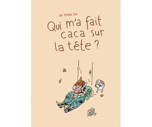 EDITIONS FLBLB Qui m'a fait caca sur la tête ?