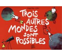 Éditions Flblb Trois autres mondes sont possibles