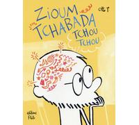 EDITIONS FLBLB Zioum tchabada tchou tchou