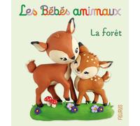 ÉDITIONS FLEURUS-Le livre " La forêt " aux Éditions Fleurus