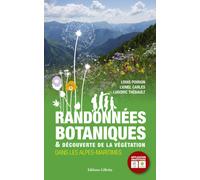 EDITIONS GILLETTA - Randonnees Botaniques & Decouverte De La Vegetation Dans Les Alp - Ouvrages Faune Flore - unisex