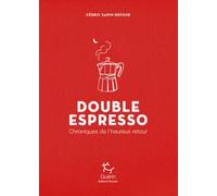 EDITIONS GUERIN - Récits de montagne et Beaux Livres - Double Espresso - Roman | Editions Guerin