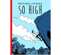 EDITIONS GUERIN - Récits de montagne et Beaux Livres - So High - Roman | Editions Guerin