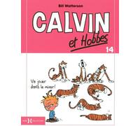 Éditions Hors Collection Calvin Et Hobbes Tome 14 - Va Jouer Dans Le Mixer !