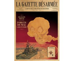 EDITIONS I La gazette désarmée - La revue de la stratégie du désespoir