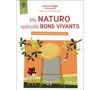 ÉDITIONS JOUVENCE-Le livre " Ma naturo spéciale bons vivants " aux Éditions Jouvence