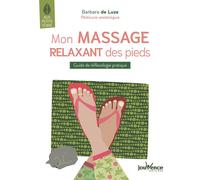 ÉDITIONS JOUVENCE-Le livre " Mon massage relaxant des pieds " aux Éditions Jouvence