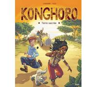 Konghoro – Tome 1 : Terre Sacrée – Éditions Jungle