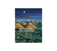 ÉDITIONS LA MARTINIÈRE-Le livre " Merveilles de la nature. Sept sites exceptionnels à préserve " aux Éditions La martiniere