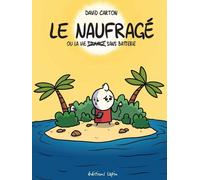 Éditions lapin Le naufragé ou la vie sans batterie
