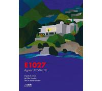 Éditions le lézard noir E.1027 - Tout un monde lointain