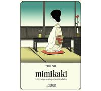 Éditions le lézard noir Mimikaki - L'étrange volupte auriculaire