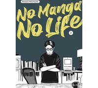 Éditions le lézard noir No manga, no life tome 2