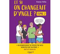 Éditions Leduc Et si on changeait d'angle tome 2