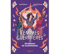 Éditions Leduc Femmes guerrières - 25 histoires de Combattantes