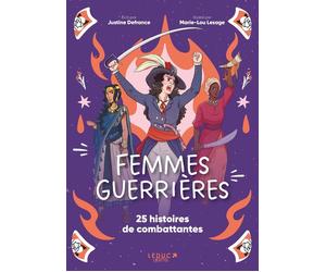 Éditions Leduc Femmes guerrières - 25 histoires de Combattantes