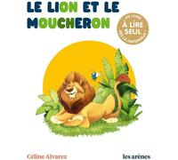 Éditions Les Arènes Le Lion Et Le Moucheron