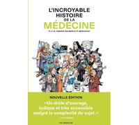 Éditions Les Arènes L'incroyable histoire de la médecine