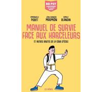 Éditions Les Arènes Manuel de survie face aux harceleurs