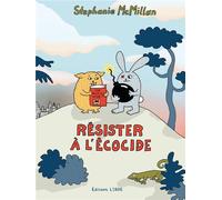 EDITIONS LIBRE Résister à l'écocide