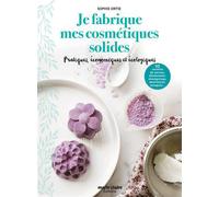 ÉDITIONS MARIE CLAIRE-Livre " Je fabrique mes cosmétiques solides " aux Éditions Marie Claire