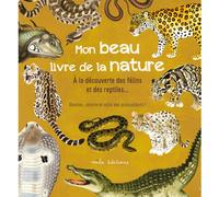 ÉDITIONS MILA-Le livre " Mon beau livre de la nature : à la découverte des félins et " aux Éditions Mila