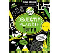 ÉDITIONS MILA-Le livre " Objectif : planète terre " aux Éditions Mila