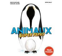ÉDITIONS MILAN-Animaux Superpapas Editions Milan - 6 à 10 ans