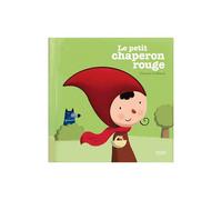 ÉDITIONS MILAN-Le Petit Chaperon Rouge Contes et Comptines à Toucher 1 à 3 ans Éditions Milan
