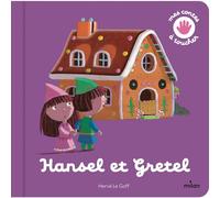 ÉDITIONS MILAN-Livre jeunesse Contes et comptines à toucher Hansel et Gretel Éditions Milan