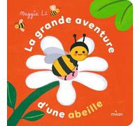 ÉDITIONS MILAN-Livre "La grande aventure d’un abeille" aux Éditions Milan