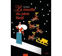 ÉDITIONS MILAN-Livre La moufle du Père Noël aux Éditions Milan - 40 pages