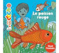 ÉDITIONS MILAN-Mes ptits docs “Le poisson rouge” Éditions Milan